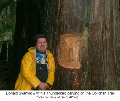 Donald Svanvik with his Thunderbird carving on the Oolichan Trail